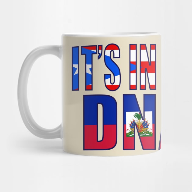 Puerto Rican And Haitian DNA Flag Heritage Gift by Just Rep It!!